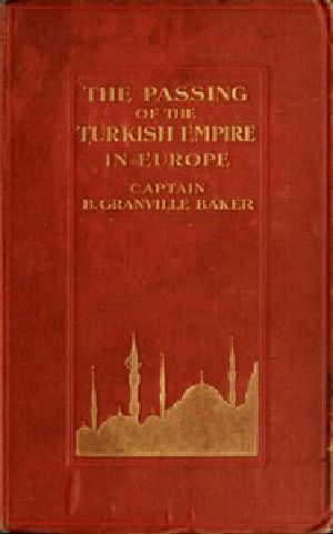 [Gutenberg 46235] • The Passing of the Turkish Empire in Europe